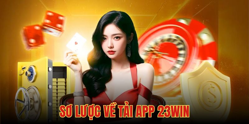 Tải app là hoạt động cần làm ngay tại nhà cái 23win